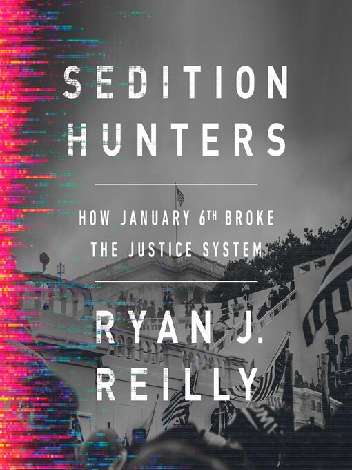 Title details for Sedition Hunters by Ryan J. Reilly - Wait list